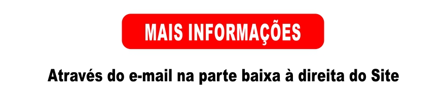 Mais Informações solicitem no email na parte de baixa à direita